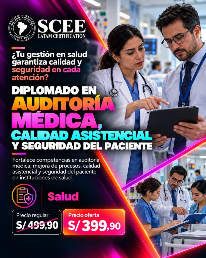 Diplomado en Auditoría Médica, Calidad Asistencial y Seguridad del Paciente